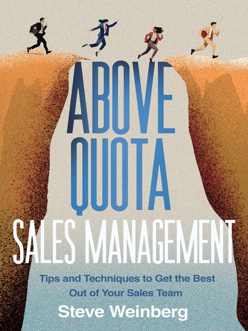 Title details for Above Quota Sales Management by Steve Weinberg - Available